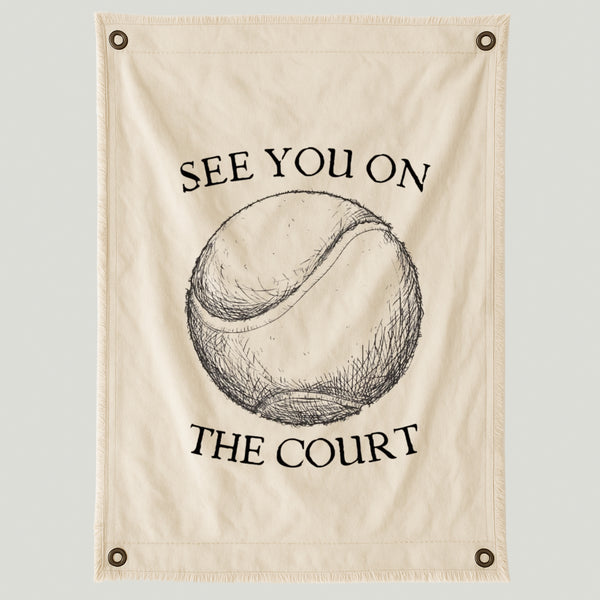 See you on the court
